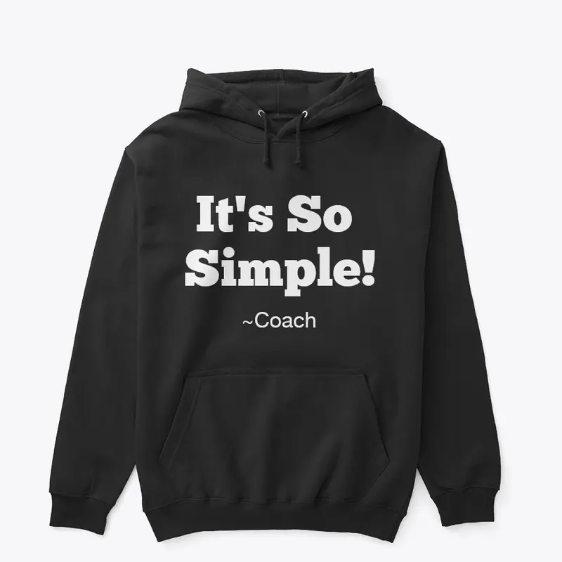 It's So Simple ~ Coach