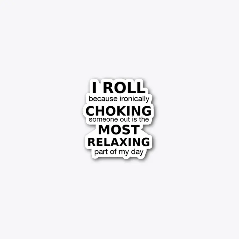 I Roll